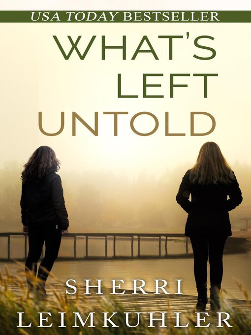 Title details for What's Left Untold by Sherri Leimkuhler - Available